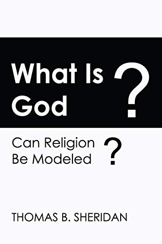 Imagen de archivo de What Is God? Can Religion Be Modeled? a la venta por More Than Words