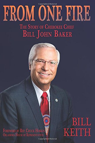 Beispielbild fr From One Fire : The Story of Cherokee Chief Bill John Baker zum Verkauf von Better World Books