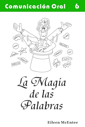 Imagen de archivo de La Magia de las Palabras: Comunicacion Verbal: Volume 6 (COMUNICACION ORAL) a la venta por Revaluation Books