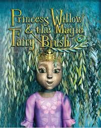 Stock image for Princess Willow & the Magic Fairy Brush for sale by Mahler Books