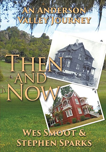 Imagen de archivo de Then and Now: An Anderson Valley Journey a la venta por ThriftBooks-Dallas
