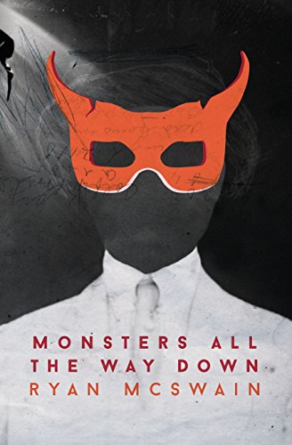 Stock image for Monsters All the Way Down for sale by Better World Books