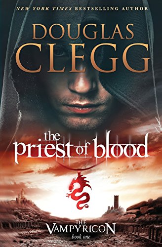 9780990464877: The Priest of Blood: 1 (The Vampyricon)