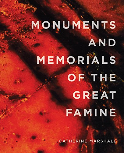 Imagen de archivo de Monuments and Memorials of the Great Famine a la venta por Blackwell's