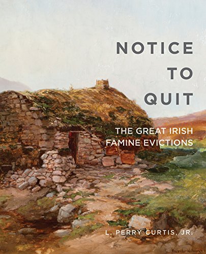 Imagen de archivo de Notice to Quit: The Great Famine Evictions (Famine Folio) a la venta por Lakeside Books