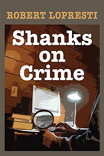 Stock image for Shanks on Crime for sale by ThriftBooks-Atlanta