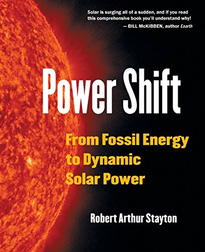 Imagen de archivo de Power Shift : From Fossil Energy to Dynamic Solar Power a la venta por Better World Books