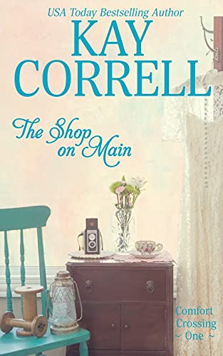 Beispielbild fr The Shop on Main: Comfort Crossing Book One zum Verkauf von -OnTimeBooks-