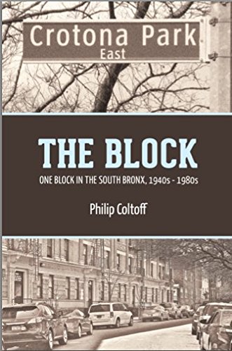Stock image for The Block: One Block in the South Bronx; 1940's - 1980's for sale by Wonder Book
