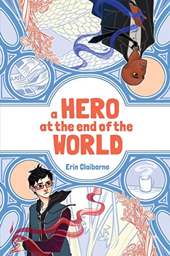 Stock image for A Hero at the End of the World for sale by Better World Books