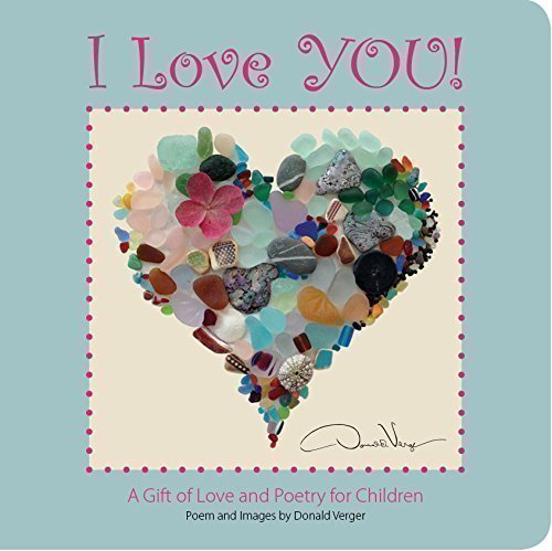 Beispielbild fr "I Love You!" - A Gift of Love and Poetry For Children - Board Book zum Verkauf von BooksRun