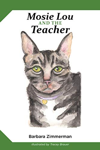 Stock image for Mosie Lou and the Teacher for sale by ThriftBooks-Dallas