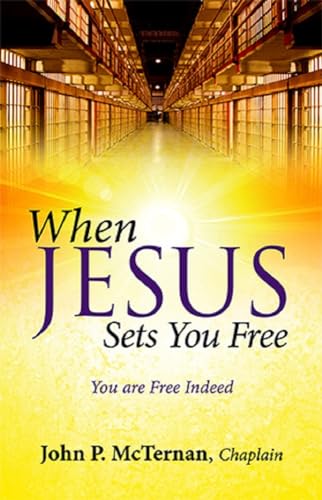Stock image for When Jesus Sets You Free: You Are Free Indeed for sale by Wonder Book