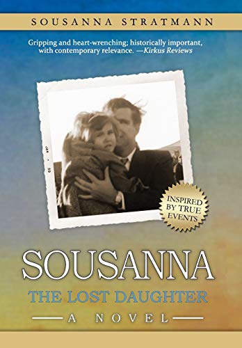 Beispielbild fr Sousanna: The Lost Daughter zum Verkauf von Gulf Coast Books