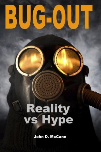 Imagen de archivo de Bug-Out - Reality Vs. Hype a la venta por GF Books, Inc.