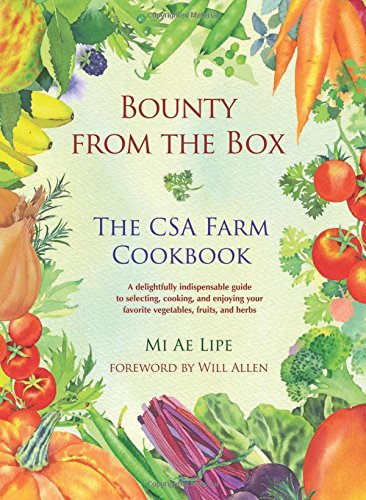 Beispielbild fr Bounty from the Box : The CSA Farm Cookbook zum Verkauf von Better World Books