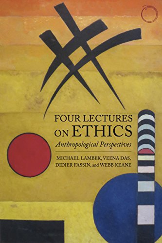 Beispielbild fr Four Lectures on Ethics: Anthropological Perspectives zum Verkauf von ThriftBooks-Atlanta