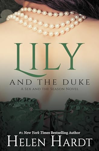 Beispielbild fr Lily and the Duke (1) (Sex and the Season) zum Verkauf von SecondSale