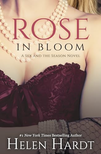 Beispielbild fr Rose in Bloom (2) (Sex and the Season: Two, 2) zum Verkauf von ZBK Books