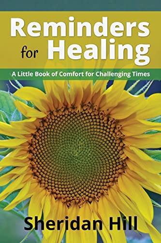 Stock image for Reminders for Healing: A Little Book of Comfort for Challenging Times for sale by Lucky's Textbooks