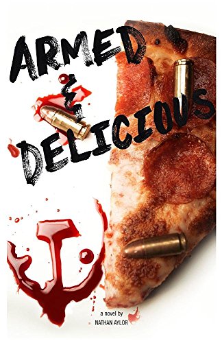 9780990510703: Armed & Delicious