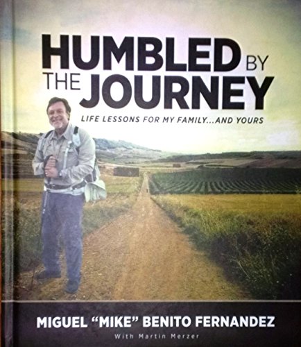 Beispielbild fr Humbled By the Journey: Life Lessons for My Family.and Yours zum Verkauf von SecondSale