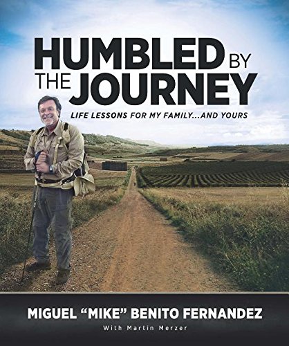 9780990520528: Humbled By the Journey: Life Lessons for My Family...and Yours