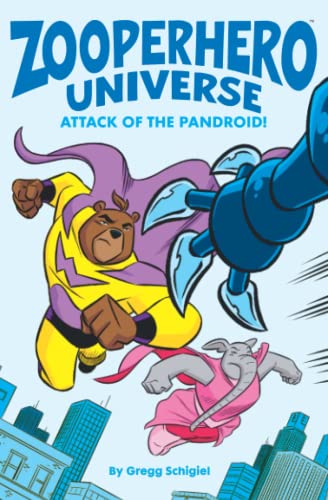 Imagen de archivo de Zooperhero Universe: Attack of the Pandroid! a la venta por Book Deals