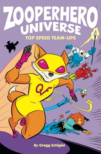 Imagen de archivo de Zooperhero Universe : Top Speed Team-Ups a la venta por Better World Books