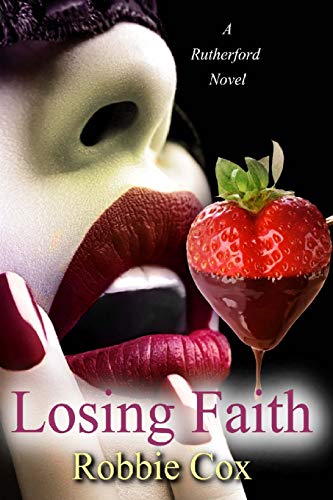 9780990522003: Losing Faith: A Rutherford Novel