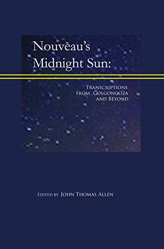 Stock image for Nouveau's Midnight Sun: Transcriptions from Golgonooza and Beyond for sale by Friends of  Pima County Public Library