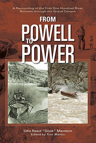 Imagen de archivo de From Powell to Power: A Recounting of the First 100 River Runners through the Grand Canyon a la venta por ThriftBooks-Dallas