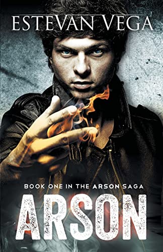 9780990537830: Arson (Book One in The Arson Saga)