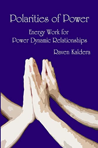 9780990544135: Polarities of Power: Energy Work for Power Dynamic Relationships