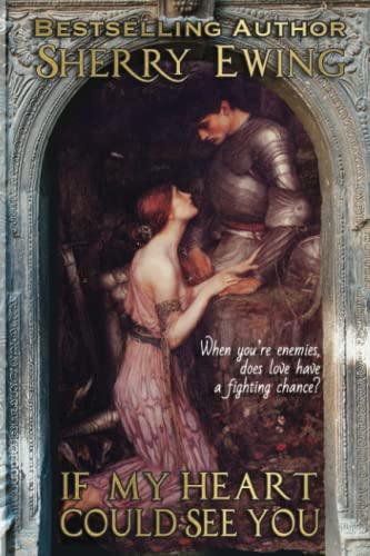 9780990546207: If My Heart Could See You (The MacLarens ~ A Medieval Romance)