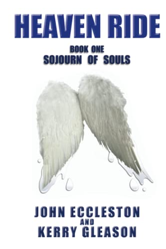 Stock image for Heaven Ride: Book One: Sojourn of Souls for sale by -OnTimeBooks-