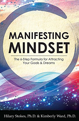 Stock image for Manifesting Mindset The 6-Step Formula for Attracting Your Goals and Dreams for sale by Books Unplugged