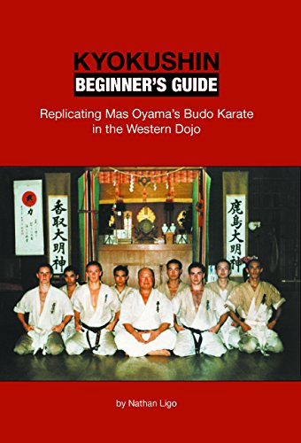 Stock image for Kyokushin Beginner's Guide: Replicating Mas Oyama's Budo Karate in the Western Dojo for sale by California Books