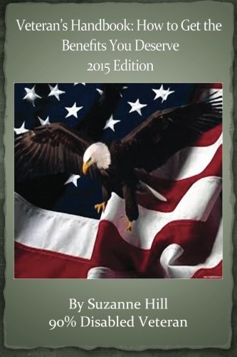 Beispielbild fr Veterans Handbook: How to Get the Benefits You Deserve 2015 Edition zum Verkauf von Once Upon A Time Books
