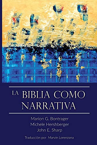 Stock image for La Biblia Como Narrativa (Spanish Edition) for sale by Lucky's Textbooks