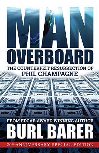 Beispielbild fr Man Overboard: The Counterfeit Resurrection of Phil Champagne zum Verkauf von ThriftBooks-Atlanta