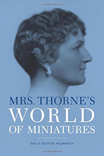 Imagen de archivo de Mrs. Thorne's World of Miniatures a la venta por Erika Wallington 