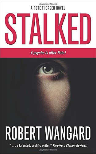 Stock image for Stalked : A Pete Thorsen Novel for sale by Better World Books