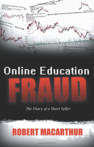 Imagen de archivo de Online Education Fraud: The Diary of a Short Seller a la venta por Better World Books