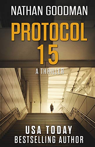 Stock image for Protocol 15: A Thriller - The North Korean Missile Launch (Special Agent Jana Baker Spy-Thriller) for sale by Decluttr