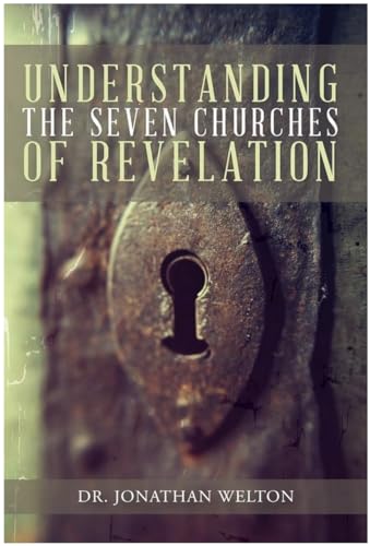 Imagen de archivo de Understanding the 7 Churches of Revelation a la venta por Better World Books