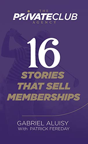 Beispielbild fr 16 Stories that Sell Memberships zum Verkauf von Books From California