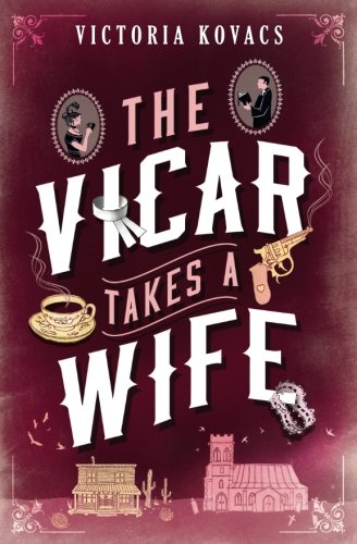 Stock image for The Vicar Takes A Wife for sale by Revaluation Books