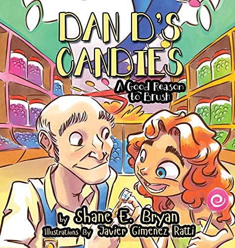 9780990587040: Dan D's Candies: A Good Reason to Brush