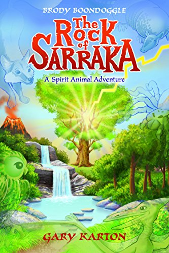 Imagen de archivo de The Rock of Sarraka - A Spirit Animal Adventure a la venta por Open Books